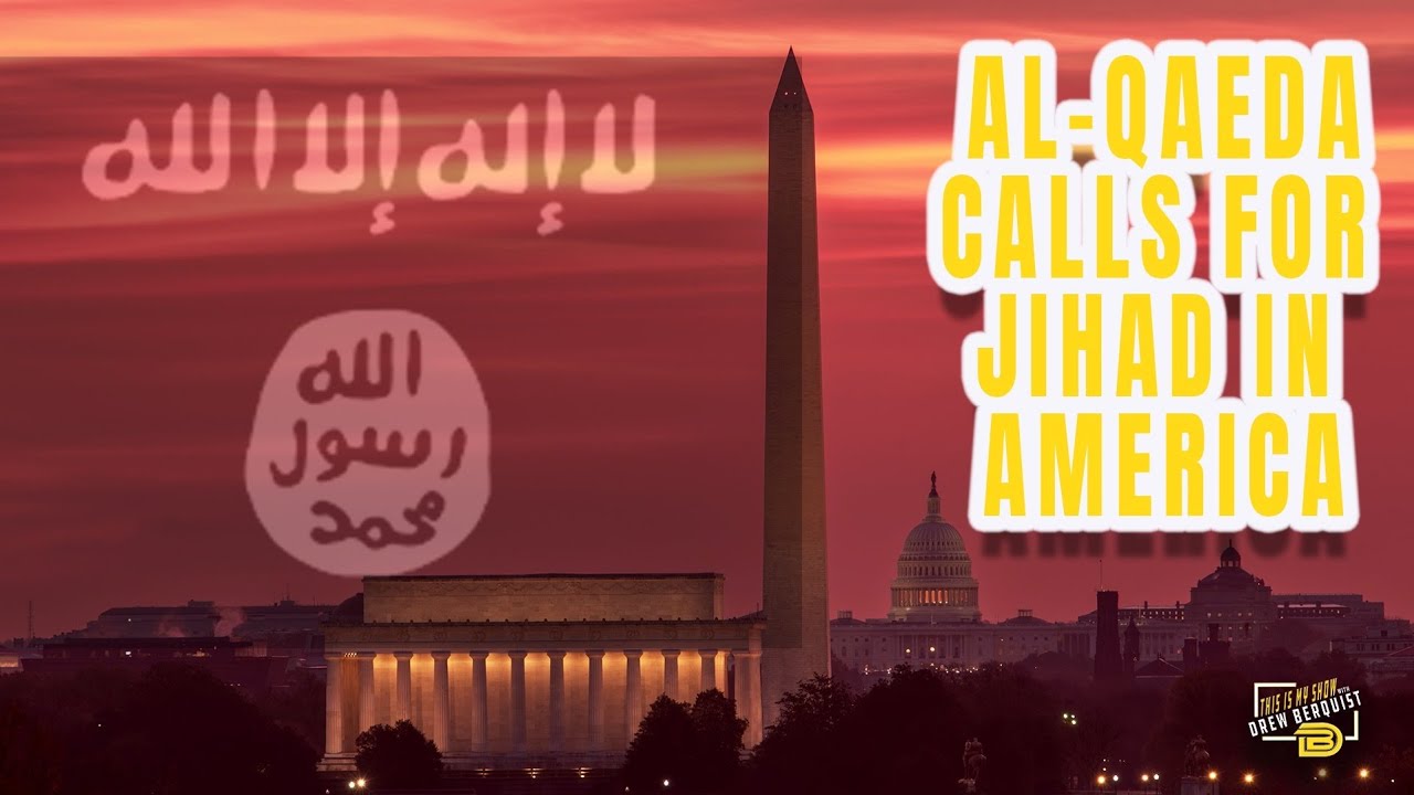 al-Qaeda Leader Calls for Jihad in America, Assassination of Trump and Key Cabinet Members