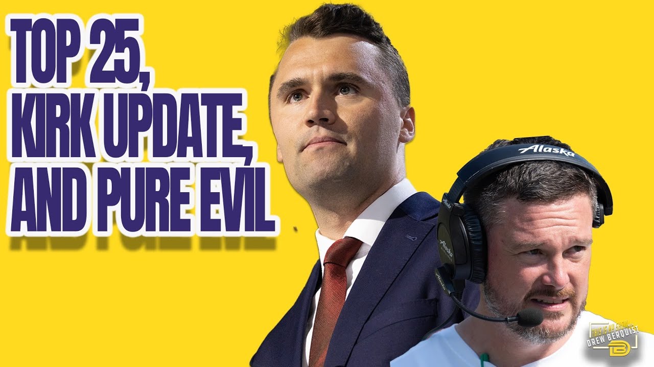 Kirk Assassination Shows Everyone’s True Colors, The Latest College Football Update